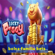 bolsa familia bets